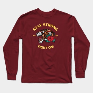 Stay Strong Tiger Long Sleeve T-Shirt